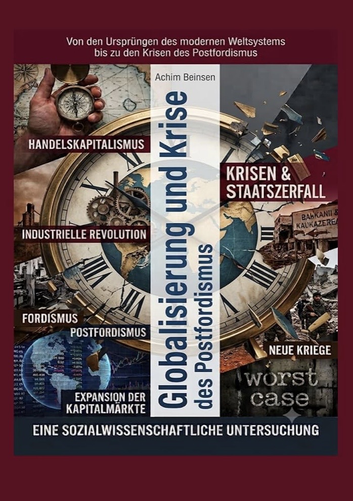 Cover: Globalisierung und Krise des Postfordismus von Achim Beinsen. Eine sozialwissenschaftliche Untersuchung